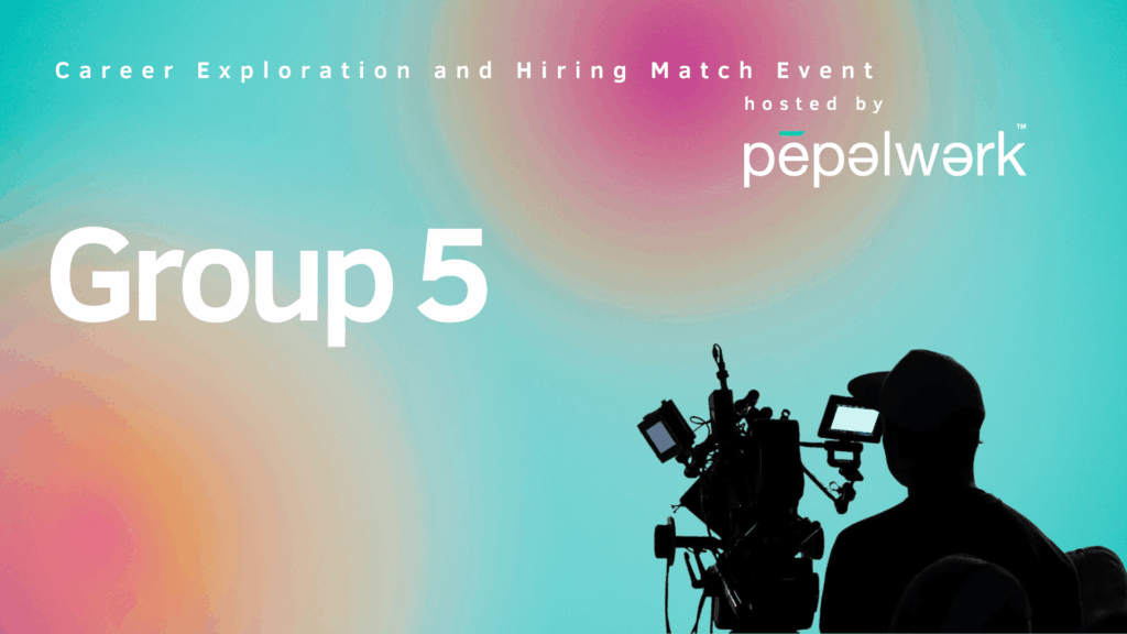 Career Exploration and Hiring Match Event Group 5 Entertainment
